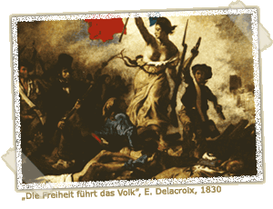 »Die Freiheit führt das Volk«, E. Delacroix, 1830